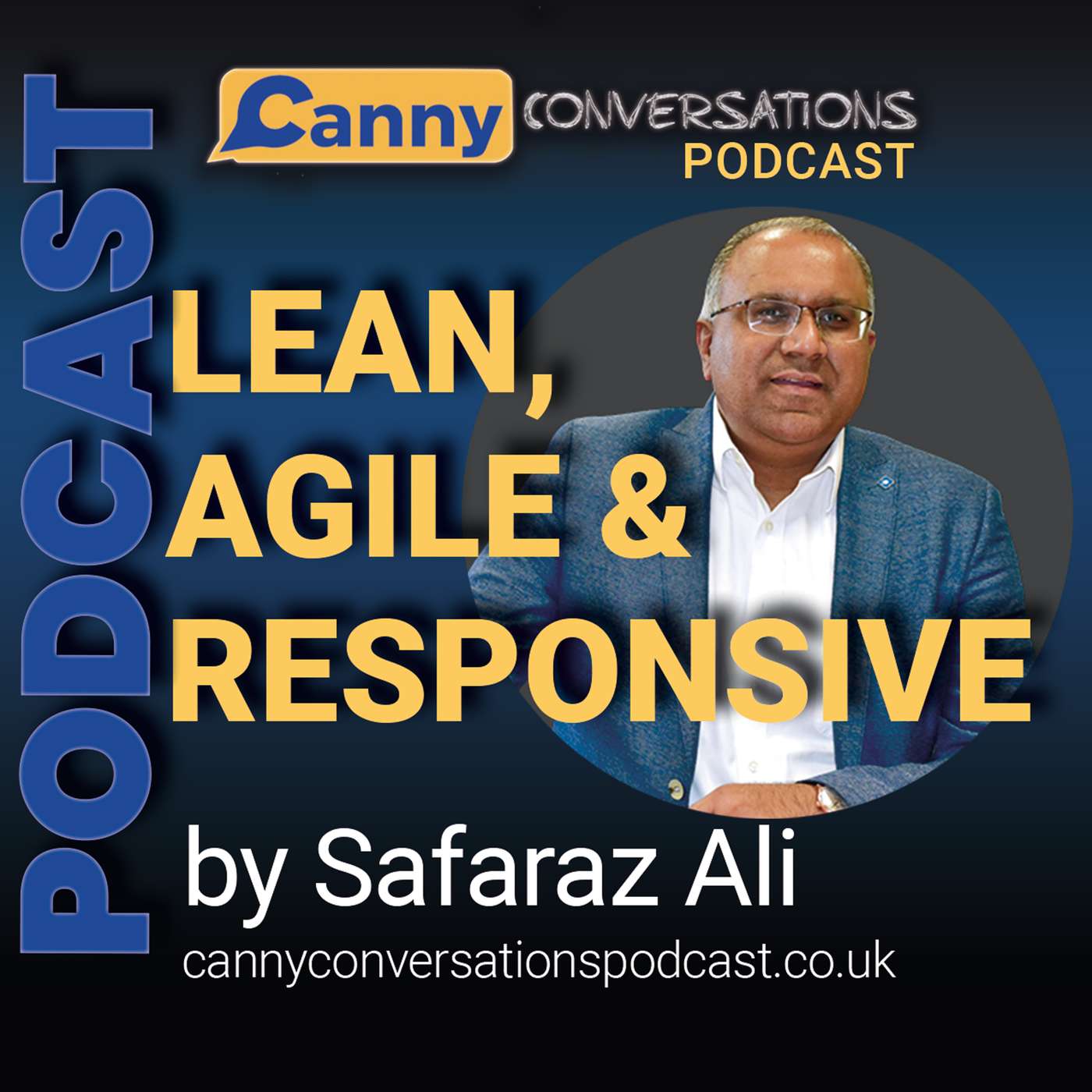 Canny Conversations Podcast by Safaraz Ali