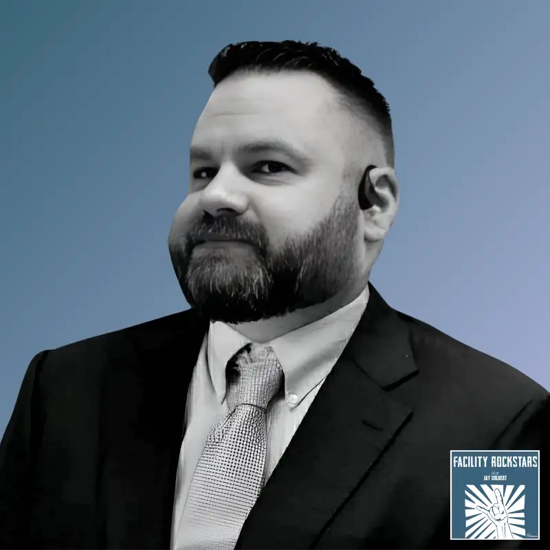 Gratitude and Humility in Facility Management - Anthony Burke - Facility Rockstars - Episode # 021