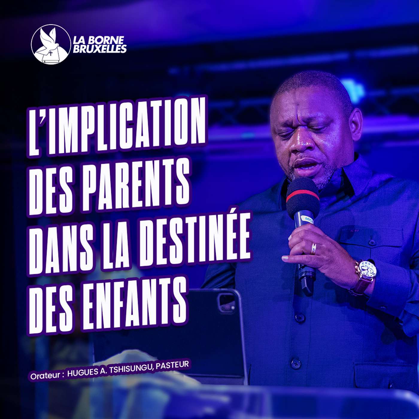 L'IMPLICATION DES PARENTS DANS LA DESTINÉE DES ENFANTS (2) | Hugues A.TSHISUNGU, Pasteur L'IMPLICATION DES PARENTS DANS LA DESTINÉE DES ENFANTS (2) | Hugues A.TSHISUNGU, Pasteur