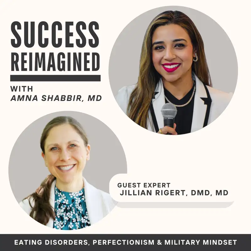 Ep 67. Eating Disorders, Perfectionism, and Military Mindset: Dr. Jillian Rigert on Healing and High Performance