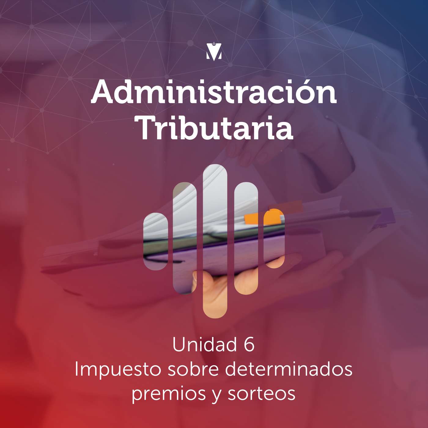 6 - ADMINISTRACIÓN TRIBUTARIA: Impuesto sobre determinados premios y sorteos episode artwork