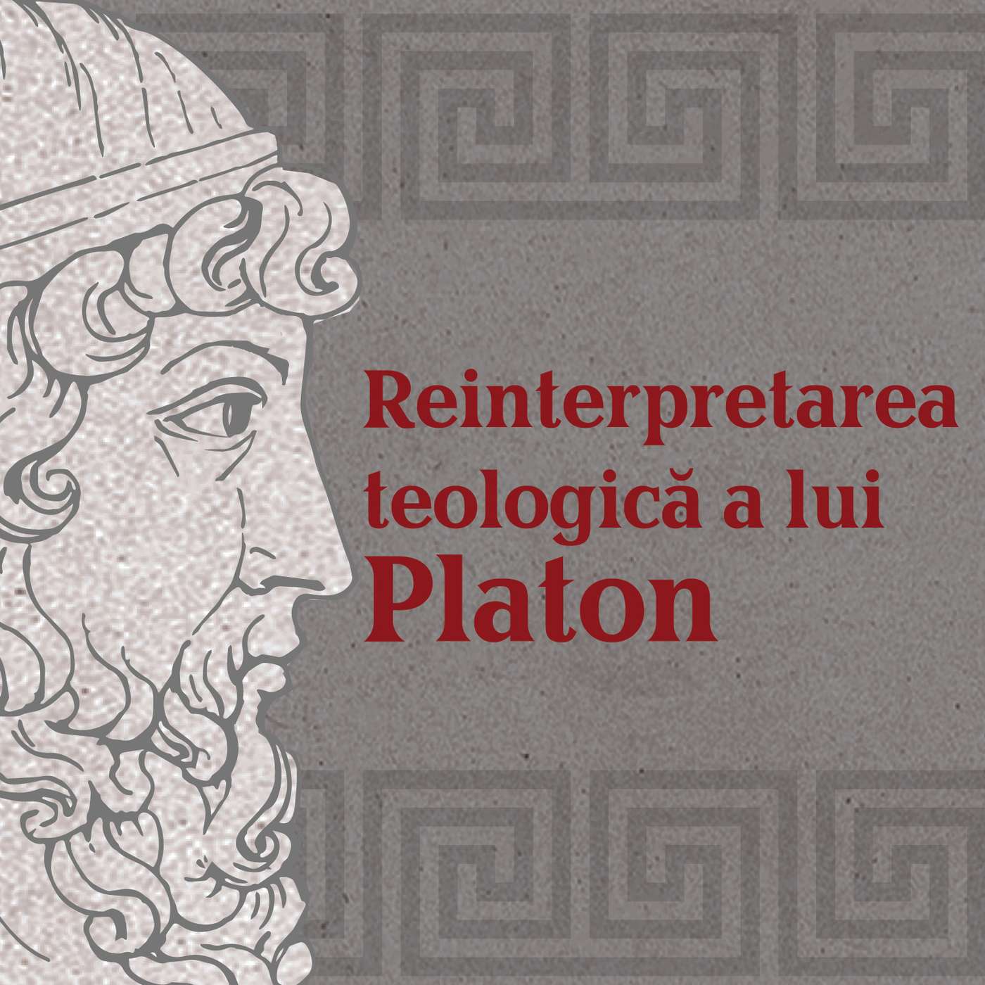 EP 56: Neoplatonismul „pursânge”