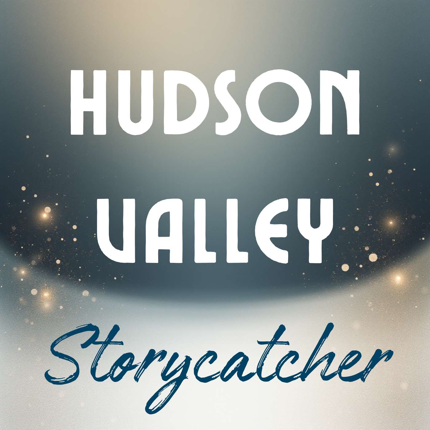 Introducing Hudson Valley Storycatcher episode artwork