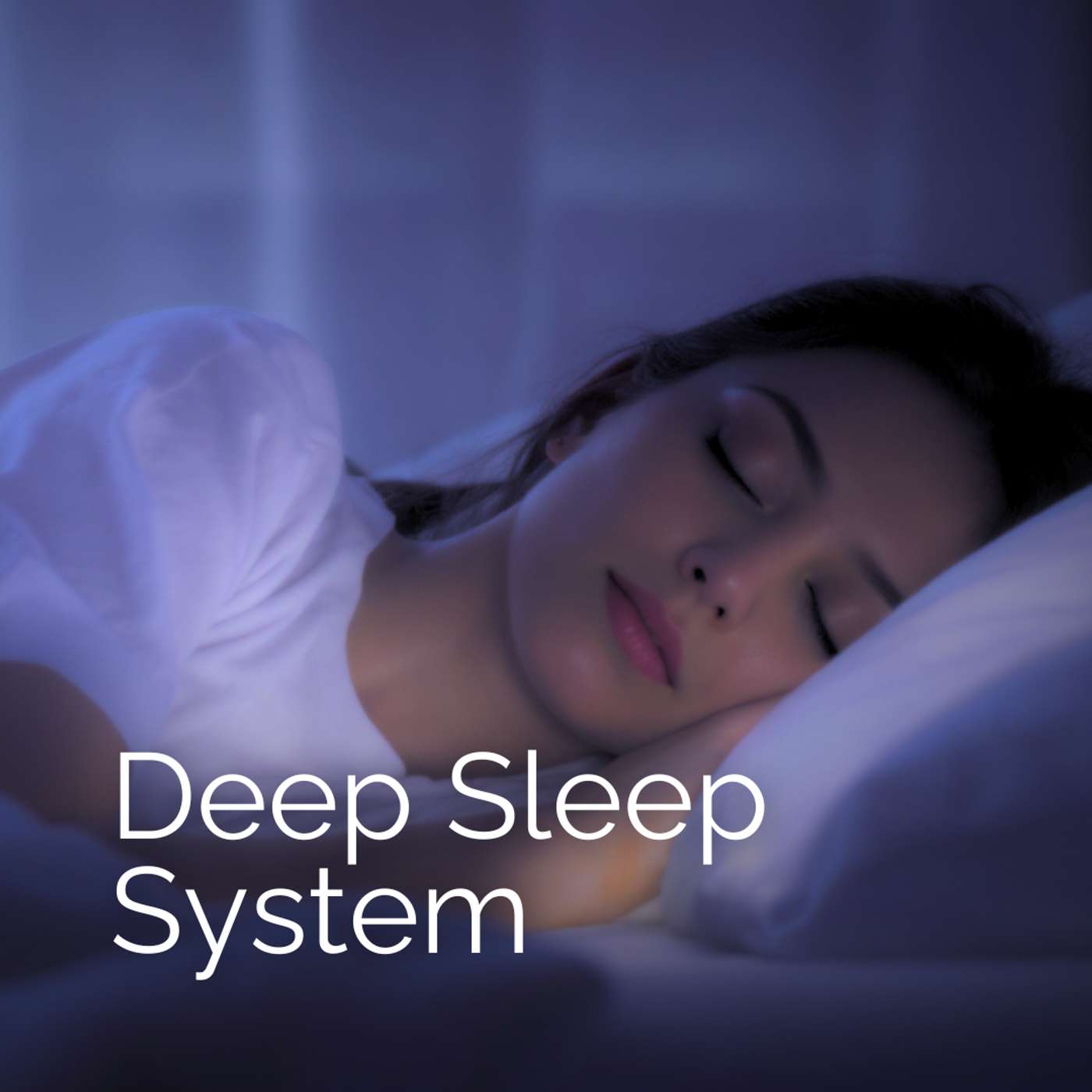 Deep Sleep System