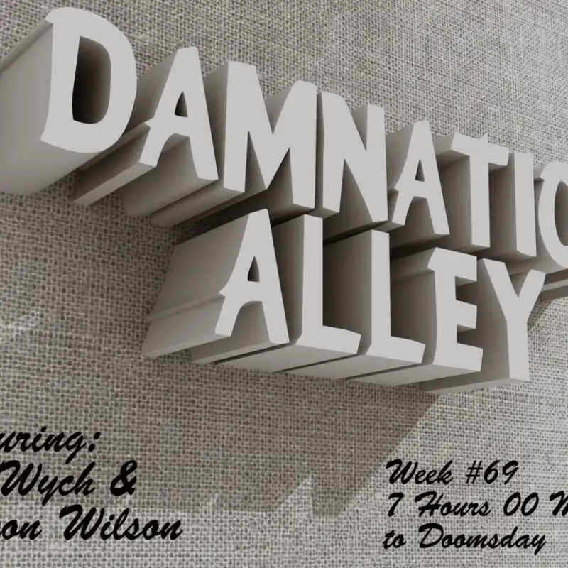 Wych Vs. The Doomsday Clock: Week #69, 7 Hours 00 Minutes to Doomsday –  Damnation Alley (1977)