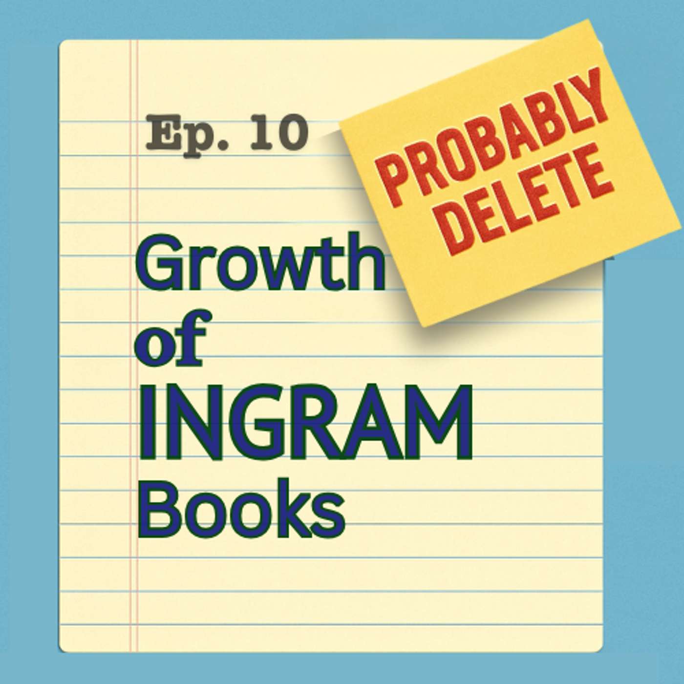 #10: Expansion of Ingram Books - Part 2 episode artwork