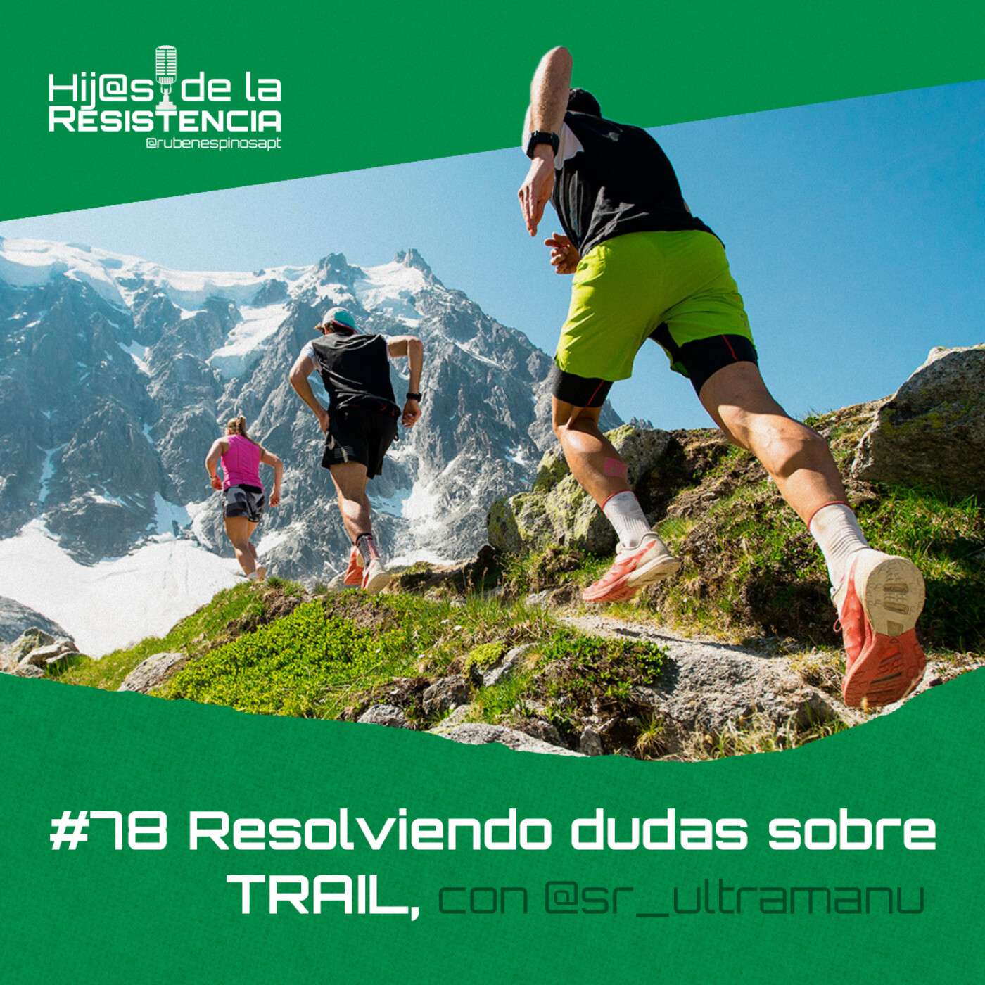 #78 Resolviendo dudas sobre trail, con @sr_ultramanu