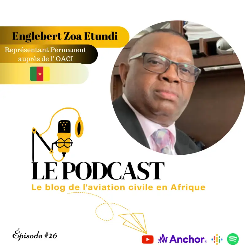 🟢🔴🟡 Englebert Zoa Etundi : Un expert nous parle des défis de l'aviation civile en Afrique.
