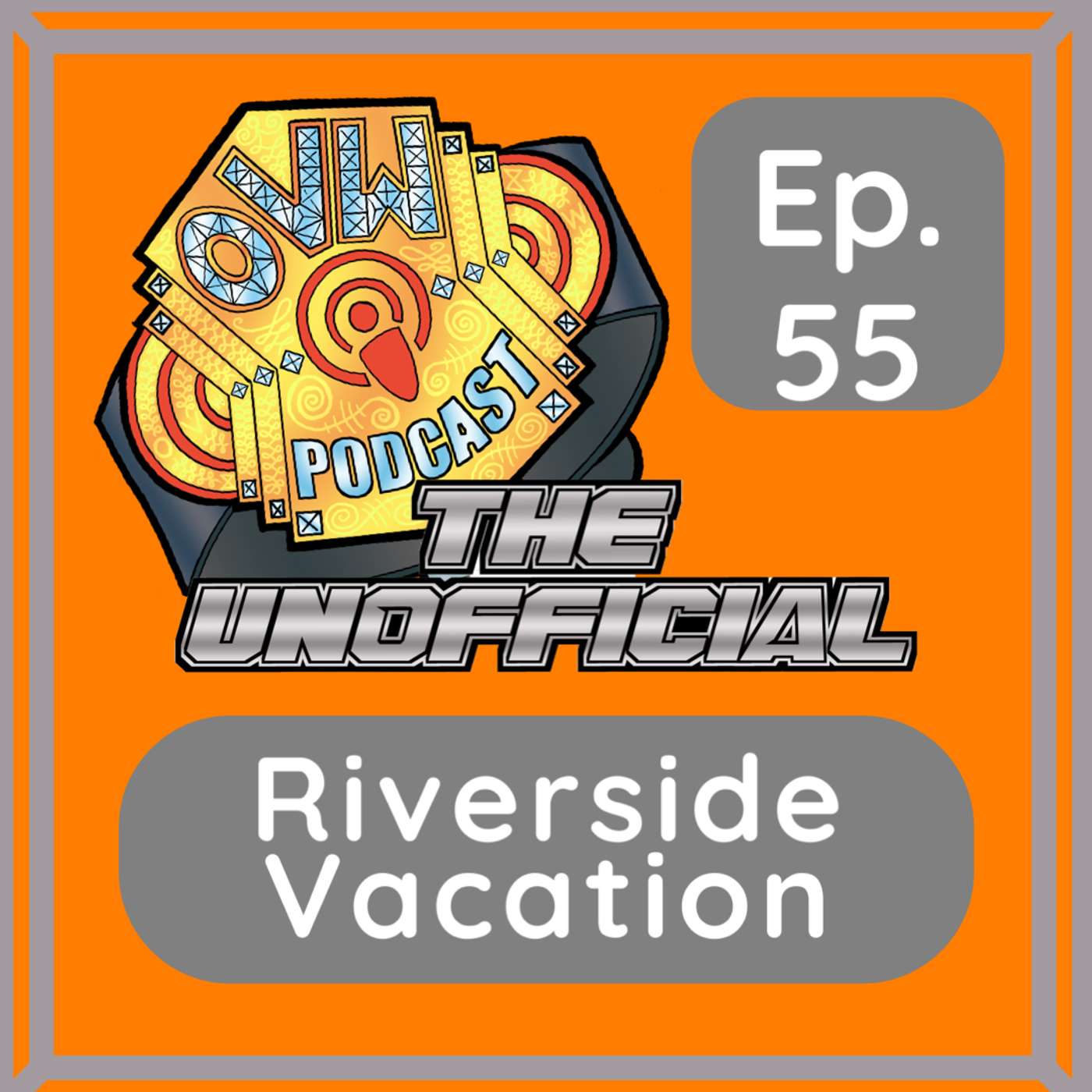 OVWP 55 “Riverside Vacation” Covering OVW TV (Double Crossed, replay) 1302 July 25, 2024