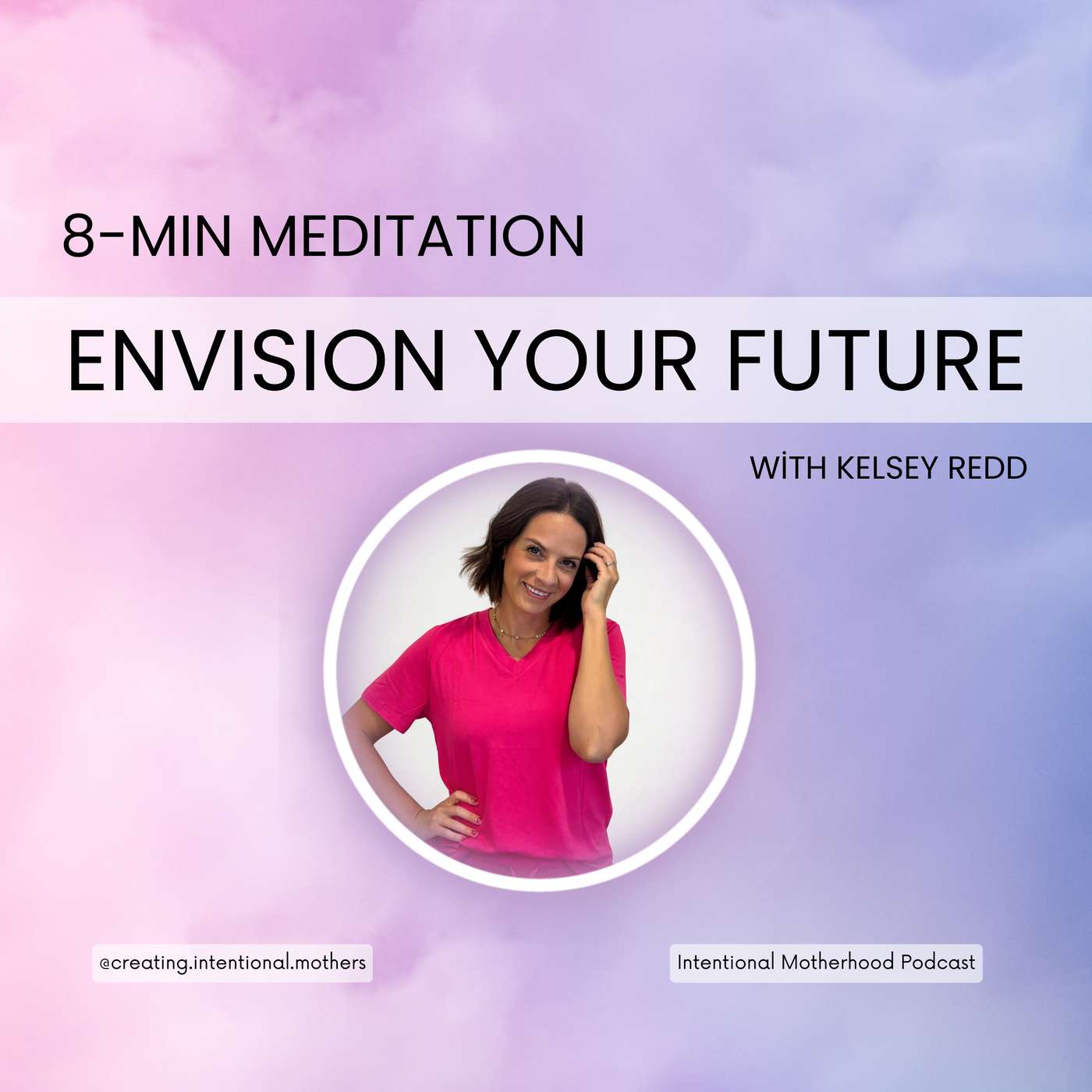 44| 8-Min Meditation: Envisioning Your Future 44| 8-Min Meditation: Envisioning Your Future
