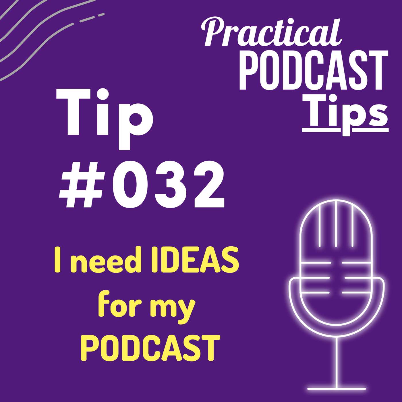 I need IDEAS for my PODCAST I need IDEAS for my PODCAST