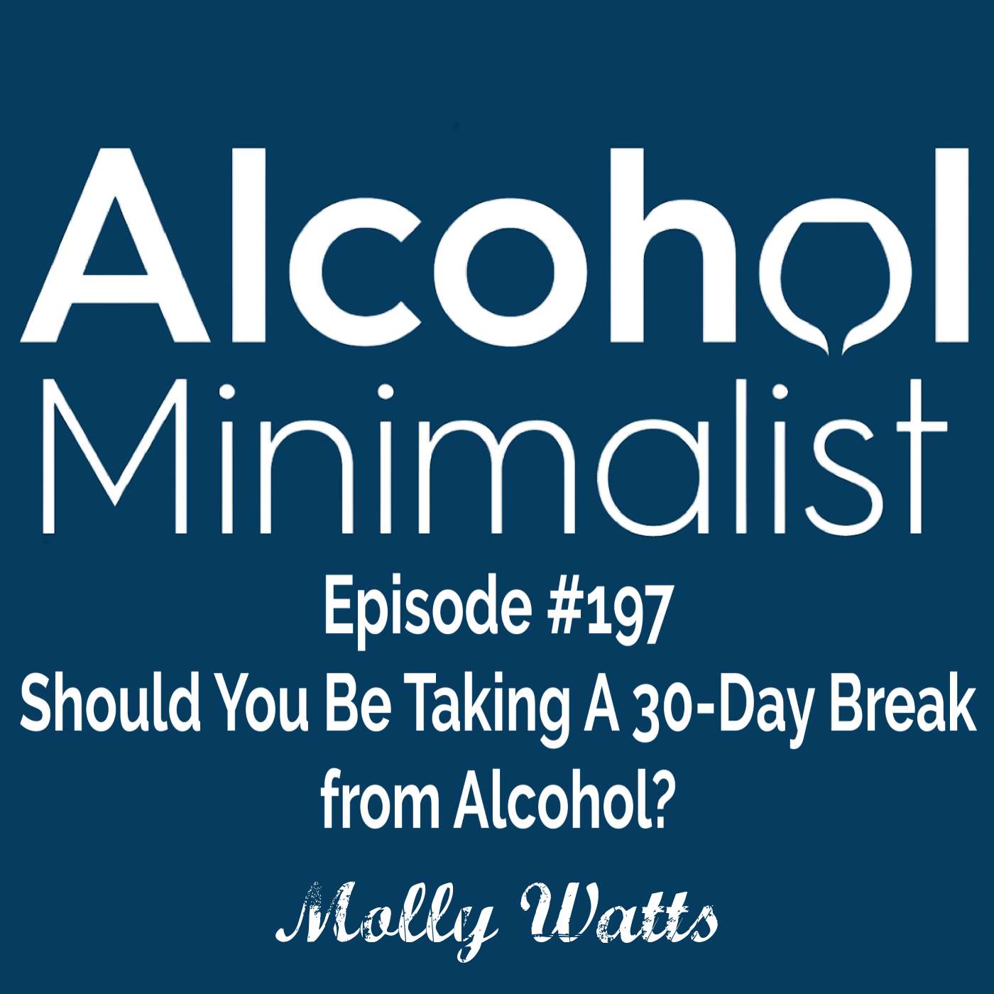 Should You Be Taking A 30-Day Break from Alcohol? episode artwork