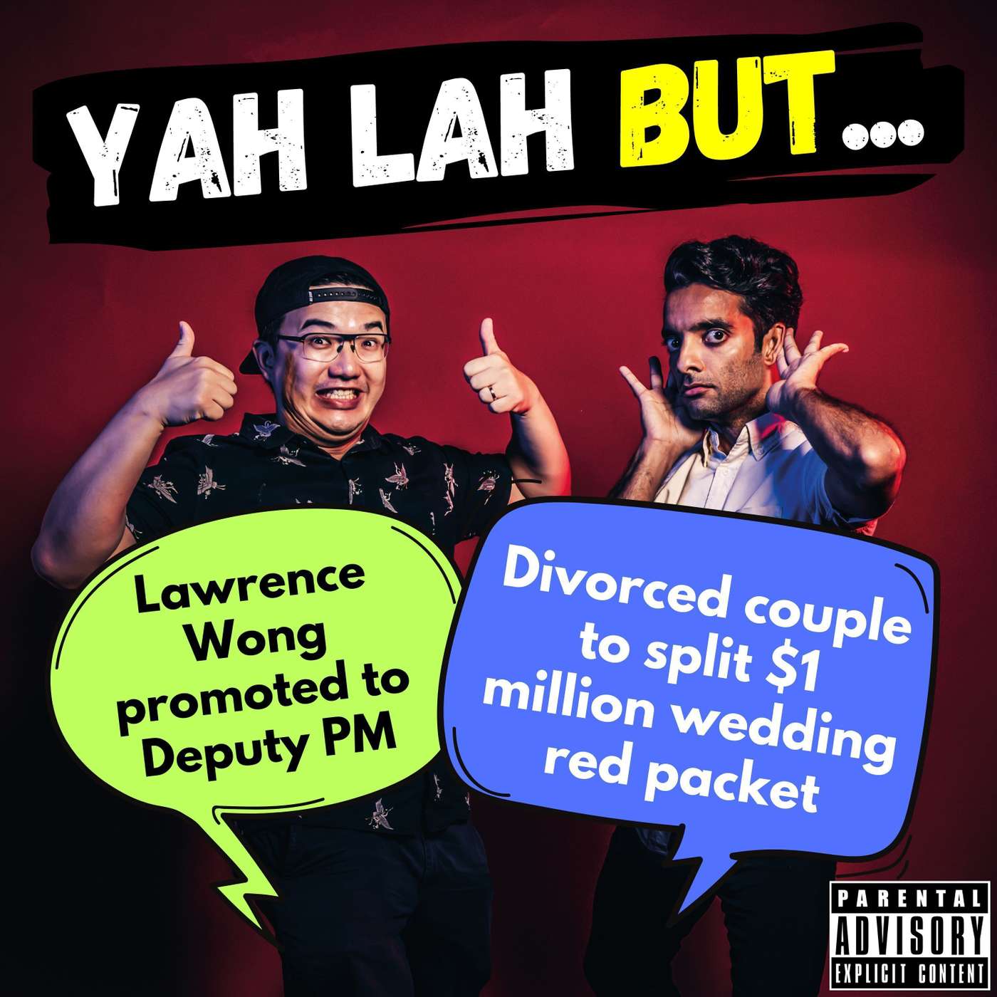 #298 - Lawrence Wong promoted to Deputy PM & divorced couple to split $1 million wedding red packet
