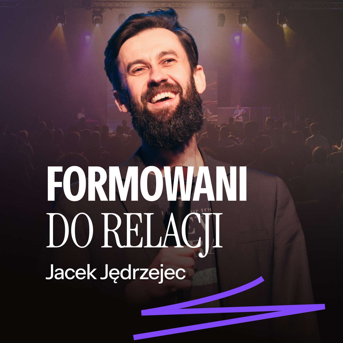 #285: Formowani do relacji – Jacek Jędrzejec | 5.07.2026 episode artwork