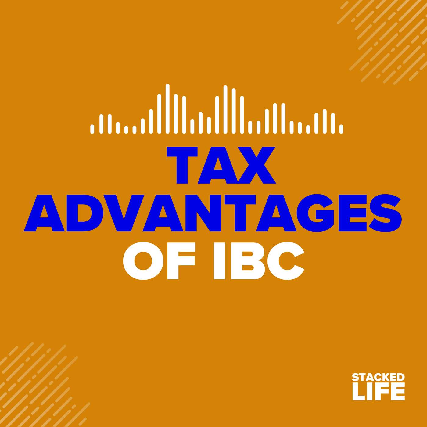 09: Tax Advantages of IBC Whole Life