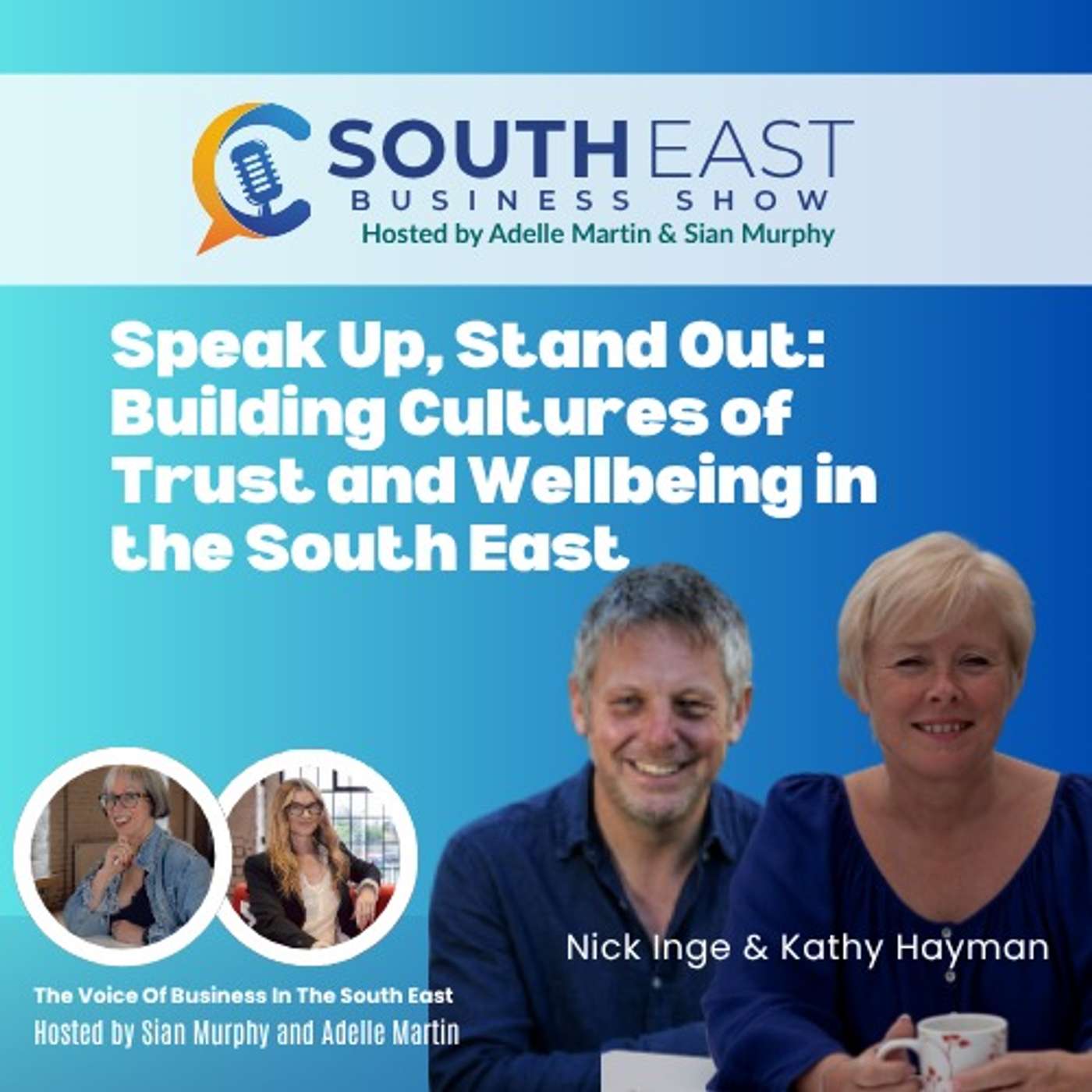Speak Up, Stand Out: Building Cultures of Trust and Wellbeing in the South East episode artwork