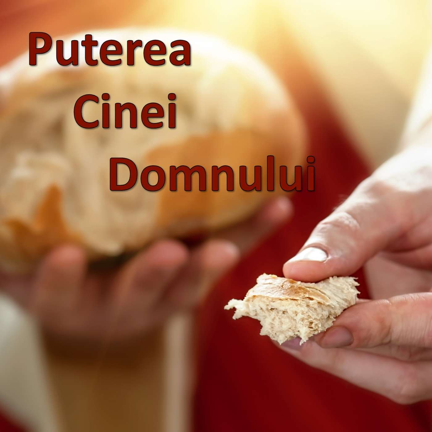 Puterea Cinei Domnului (Mesaje individuale) episode artwork