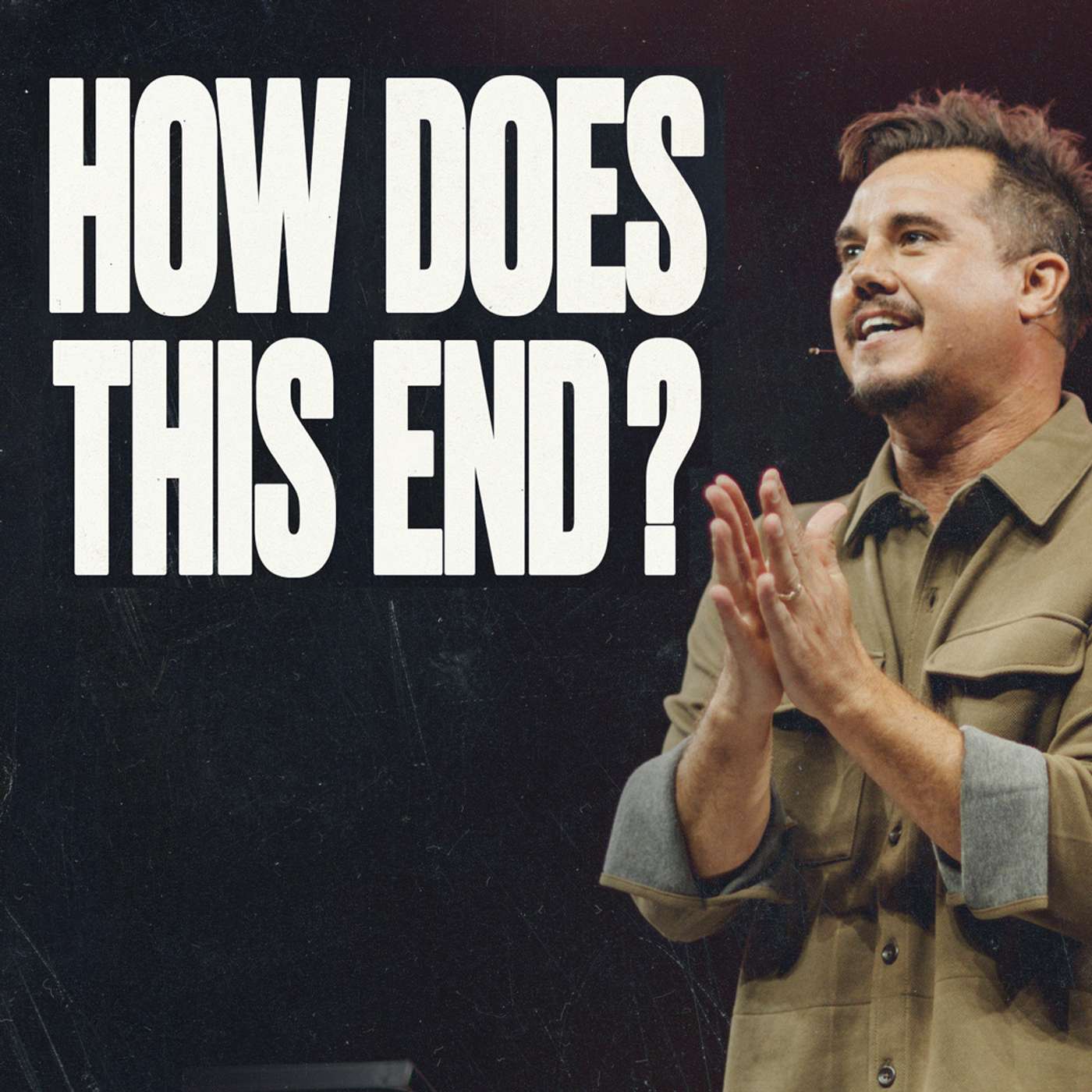 HOW DOES THIS END | PAUL DAUGHERTY | JESUS IS COMING BACK SOON PT. 1