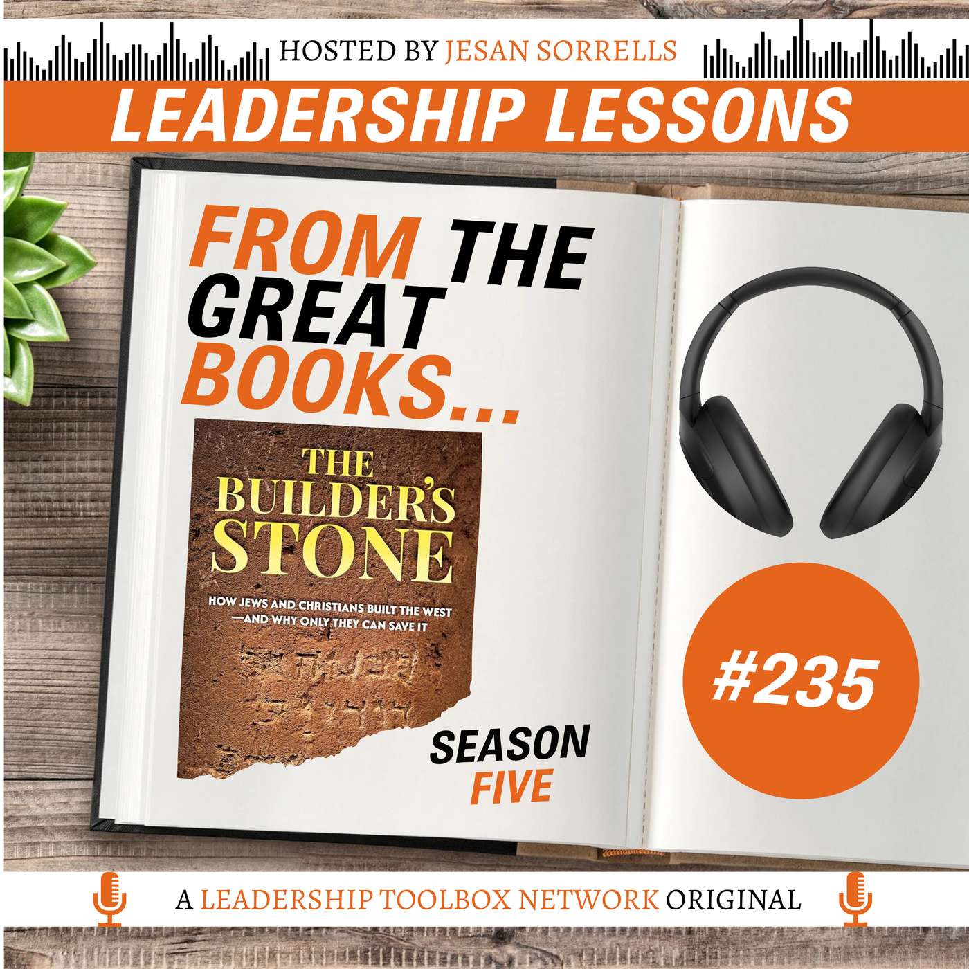 The Builder’s Stone: How Jews and Christians Built the West—and Why Only They Can Save It by Melanie Phillips with Richard Messing and Jesan Sorrells