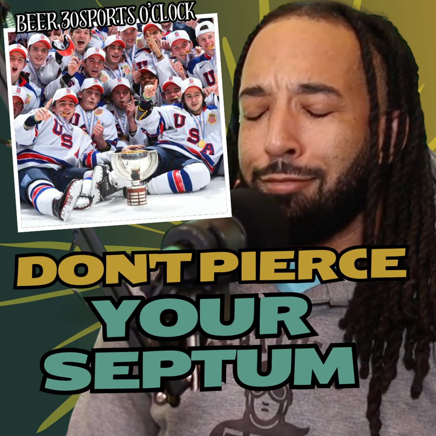 Beer 30 Sports O'clock: Don't Pierce your Septum episode artwork