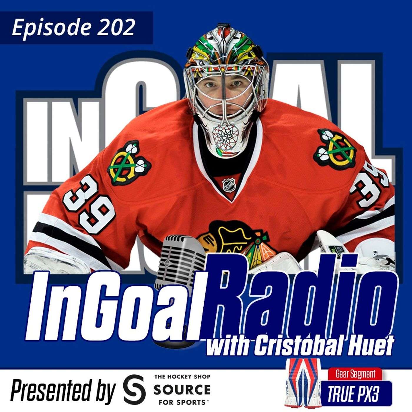 Episode 202 with Cristobal Huet plus True's PX3 gear
