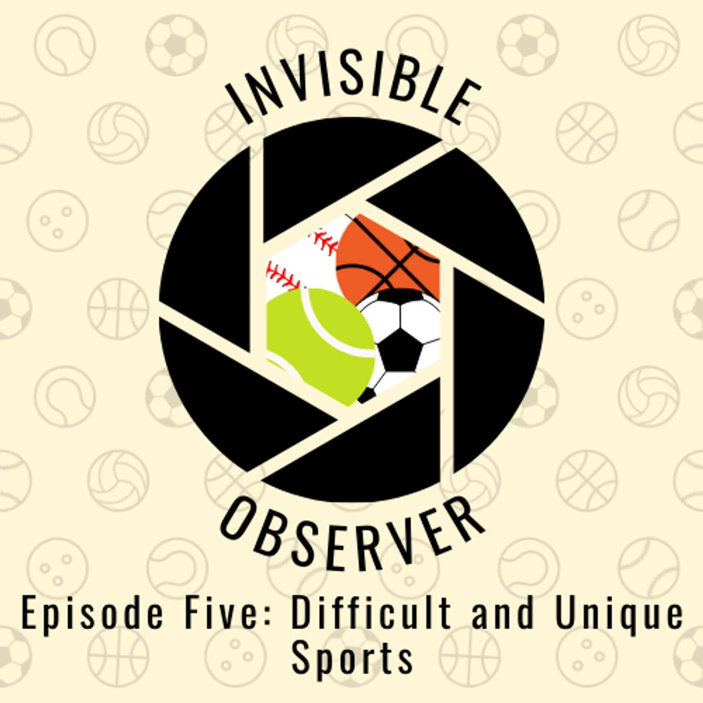 Episode Five: Difficult and Unique Sports episode artwork