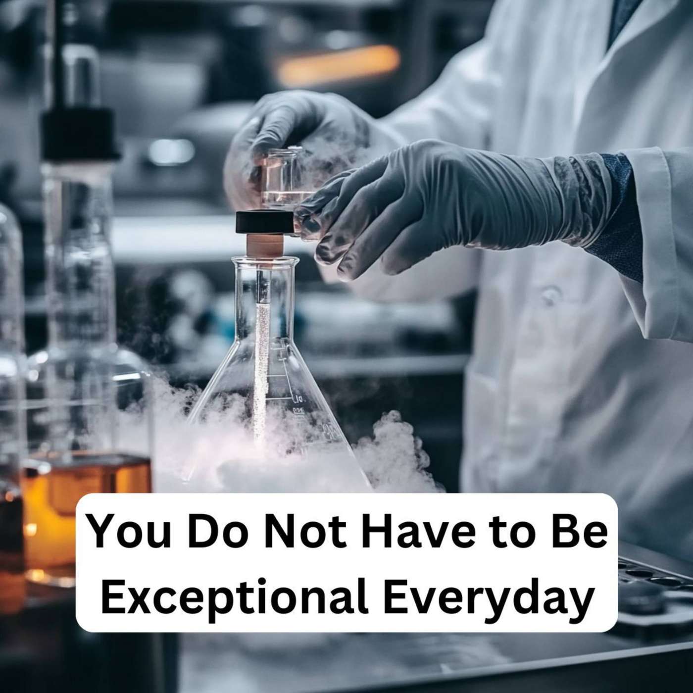 Day 364 - You Do Not Have to Be Exceptional Everyday episode artwork