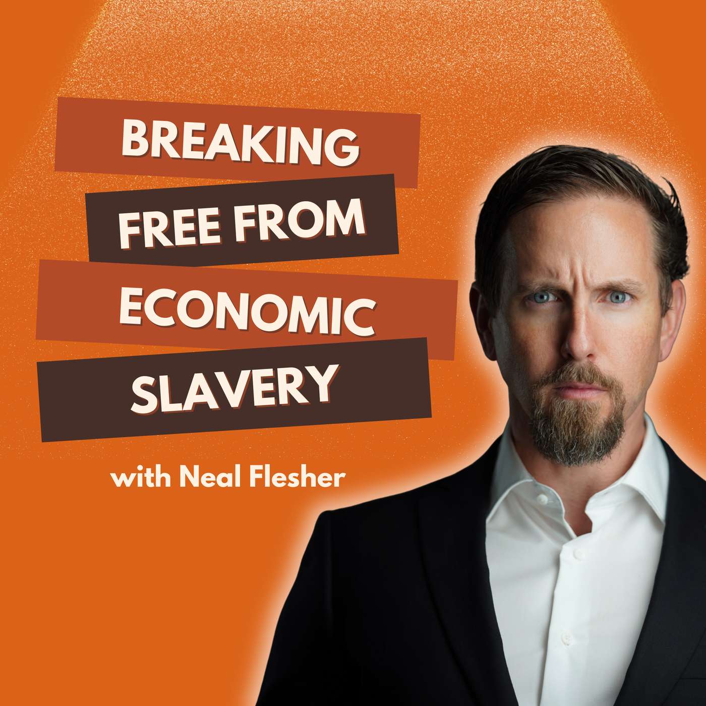 Breaking Free From Economic Slavery | The Honest Money Show Ep. 6 ft. Neal Flesher