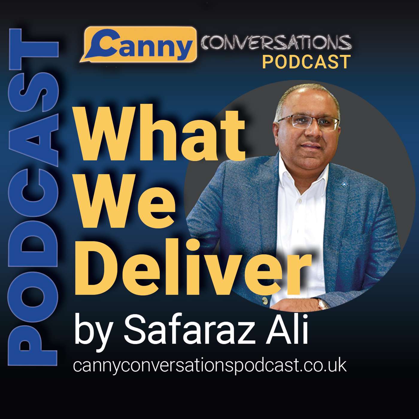 Canny Conversations Podcast by Safaraz Ali