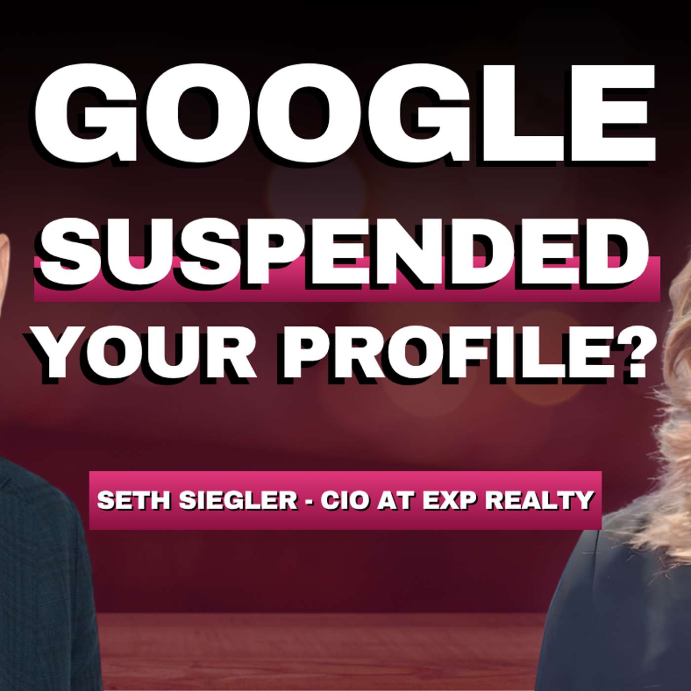 Years of Reviews Gone Overnight: How eXp Fixed the Google Business Profile Crisis for Agents