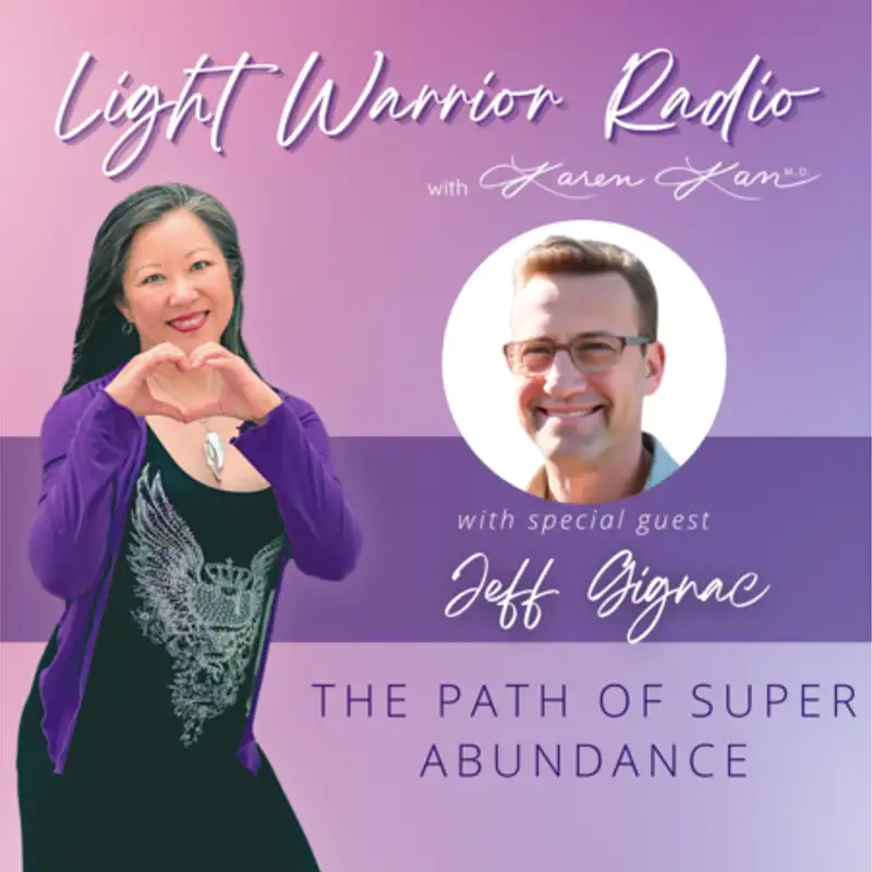 The Path of Super Abundance with Jeff Gignac