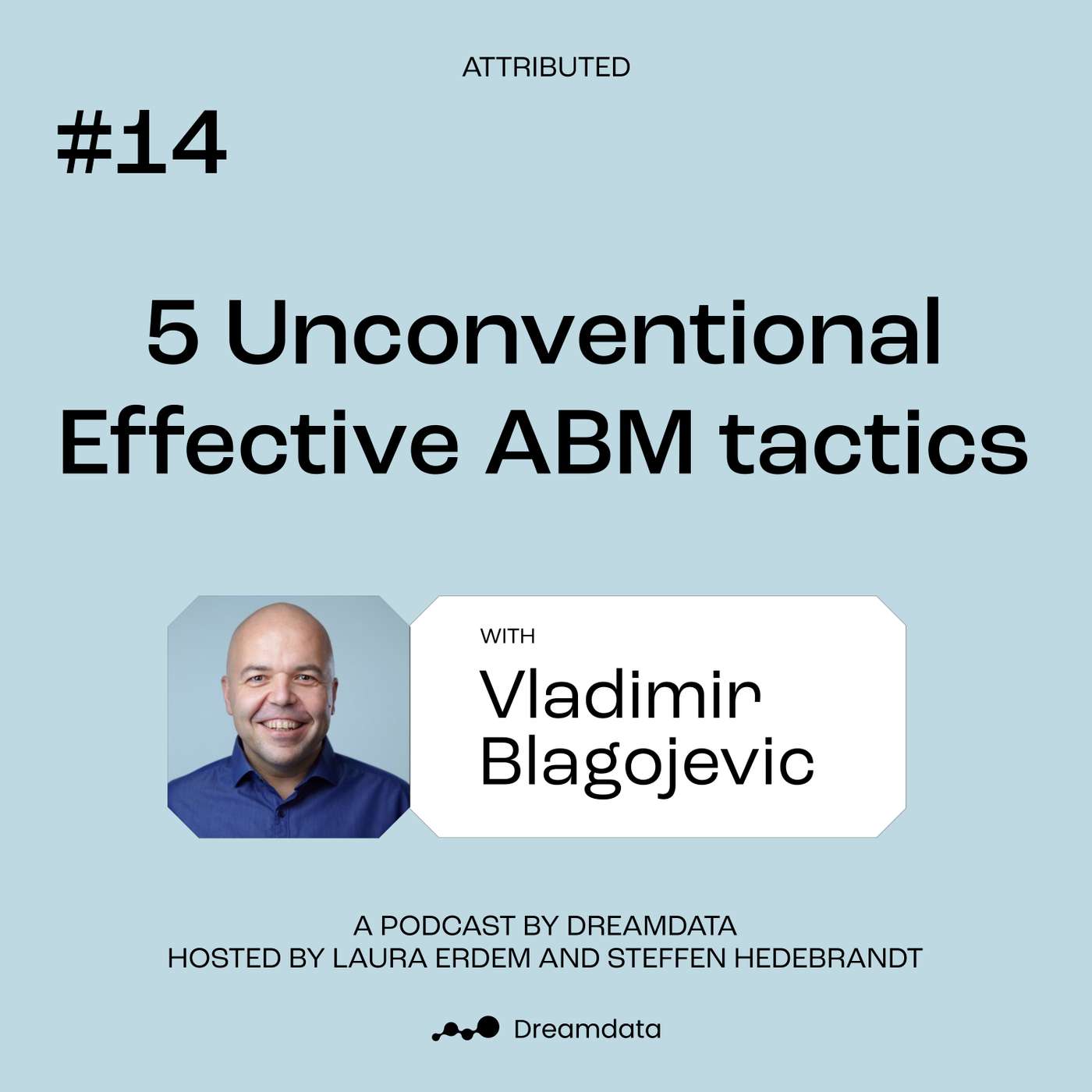 Attributed - A podcast by Dreamdata