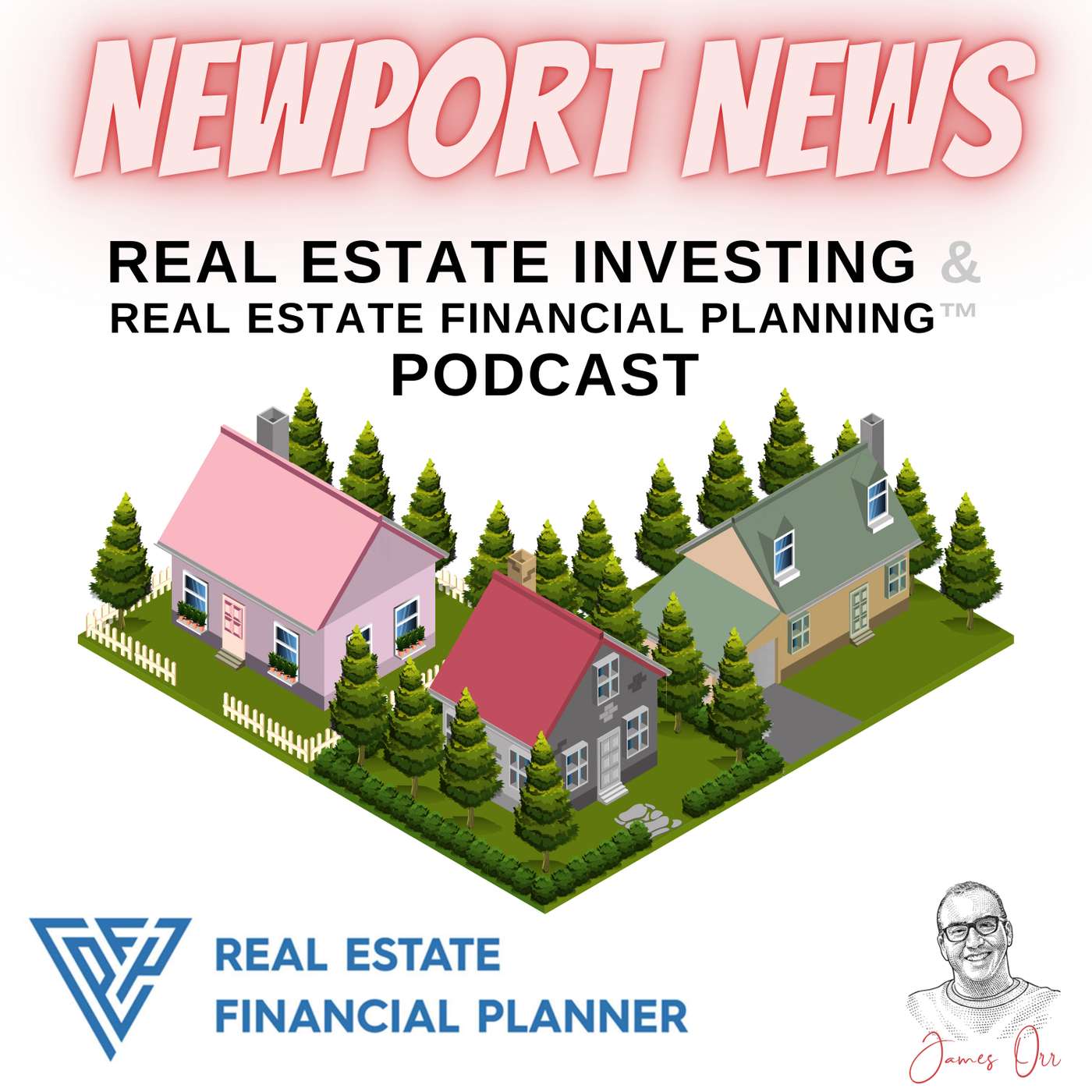 Newport News Real Estate Investing &amp; Real Estate Financial Planning™ Podcast