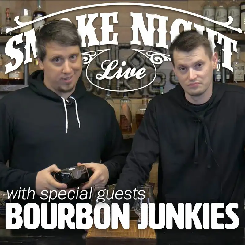Smoke Night LIVE – Bourbon Junkies Are Back