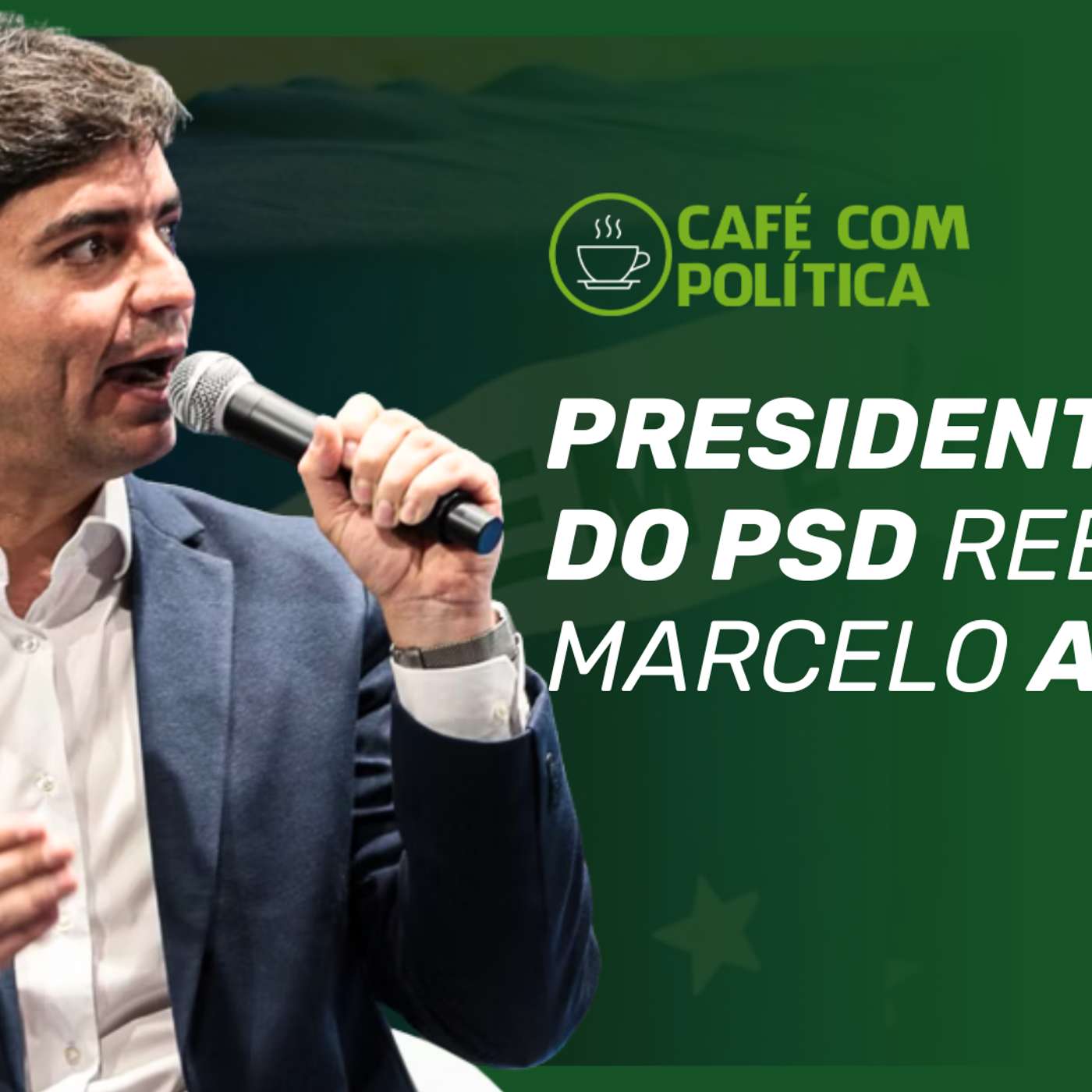 Café com Política | Presidente do PSD Minas rebate Marcelo Aro episode artwork