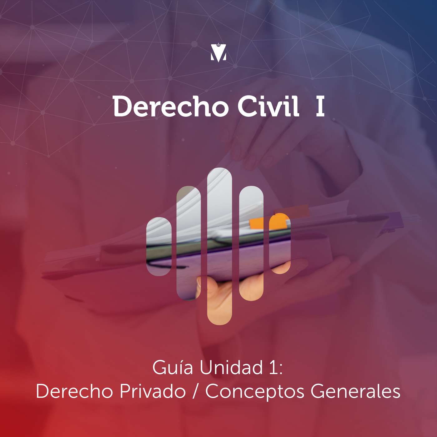 1 - DERECHO CIVIL I: Guía Unidad 1: Derecho Privado / Conceptos Generales episode artwork