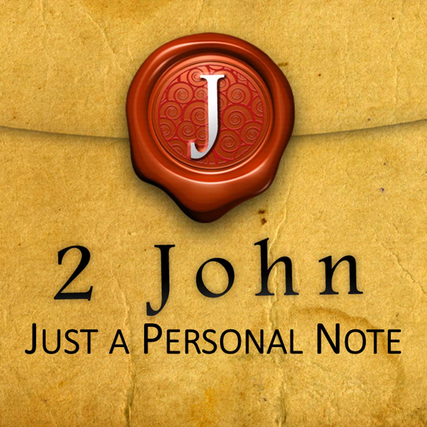 2 John- "Just A Personal Note" Part 1
