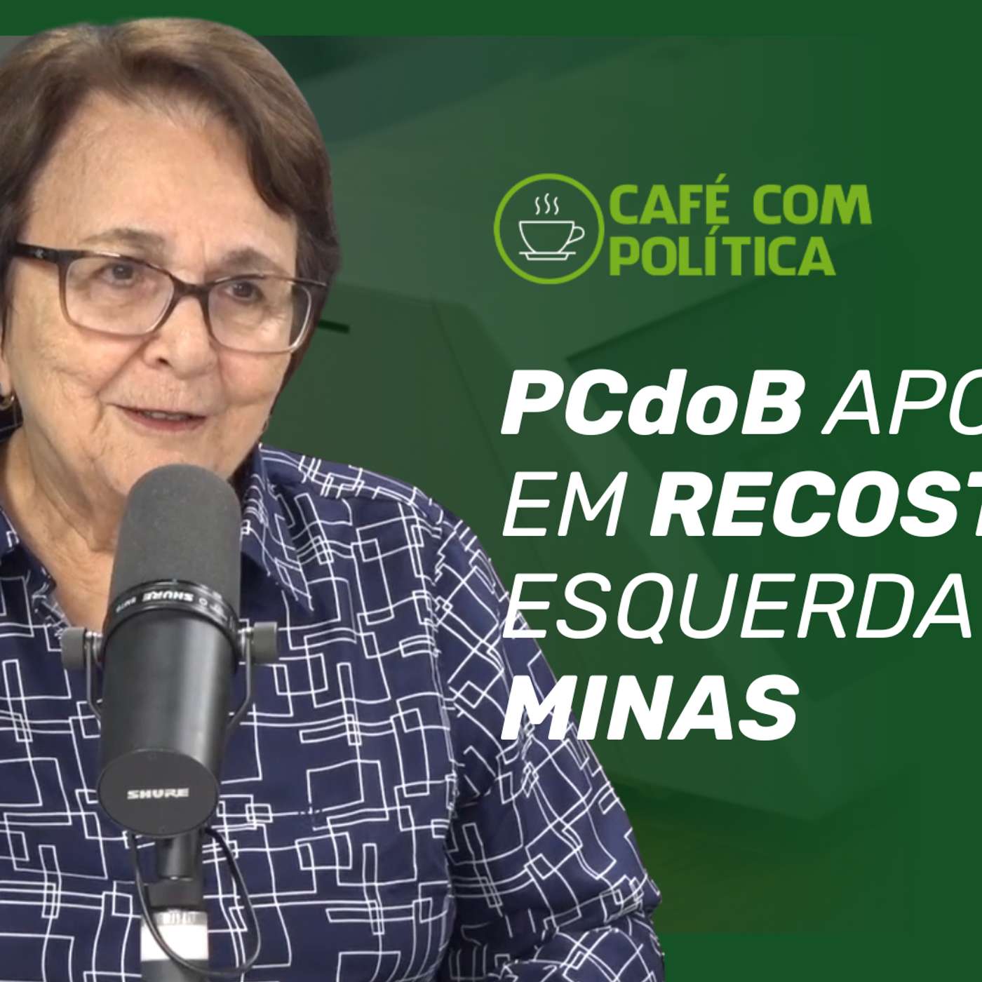 Café com Política | Dirigente estadual do PCdoB-MG, Jô Moraes episode artwork