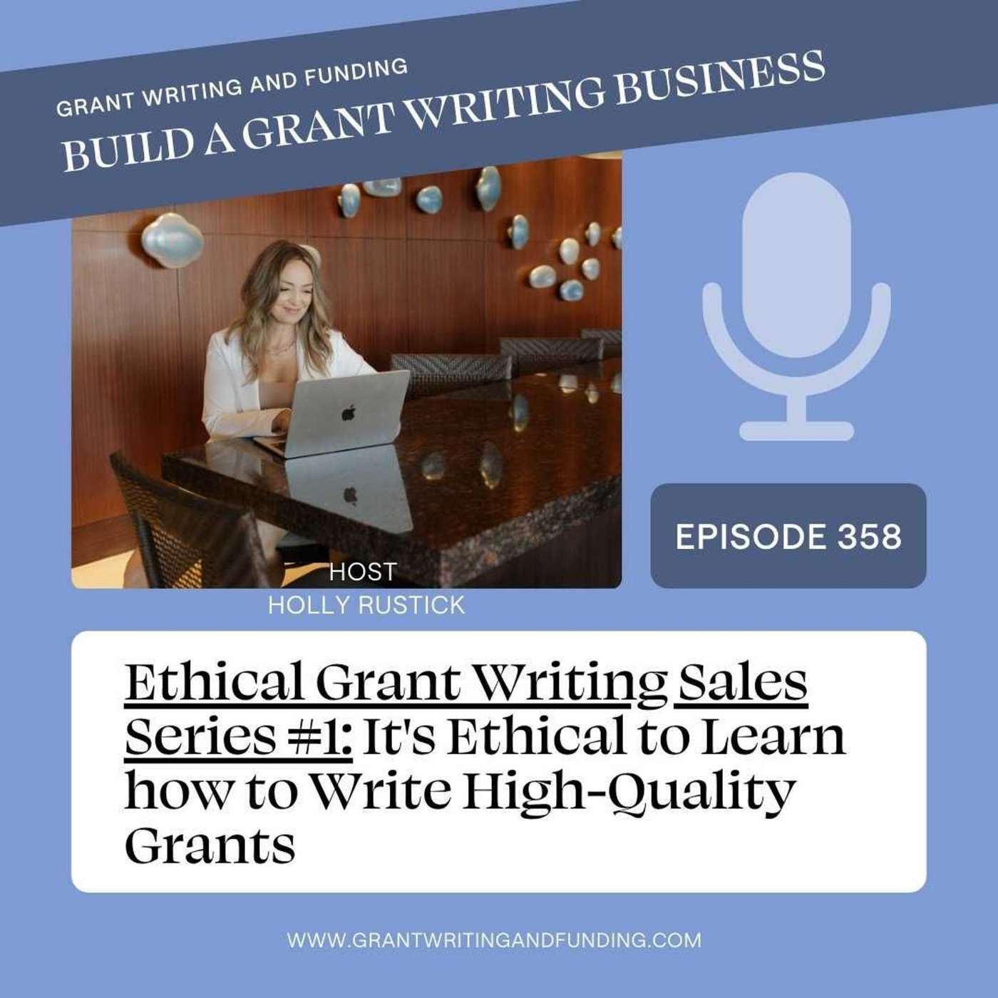 Ethical Grant Writing Sales Series #1: Learn how to Write High-Quality Grants