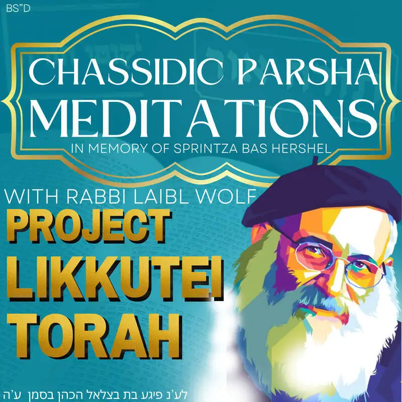 KI TISA: Constant Creation with Rabbi Laibl Wolf