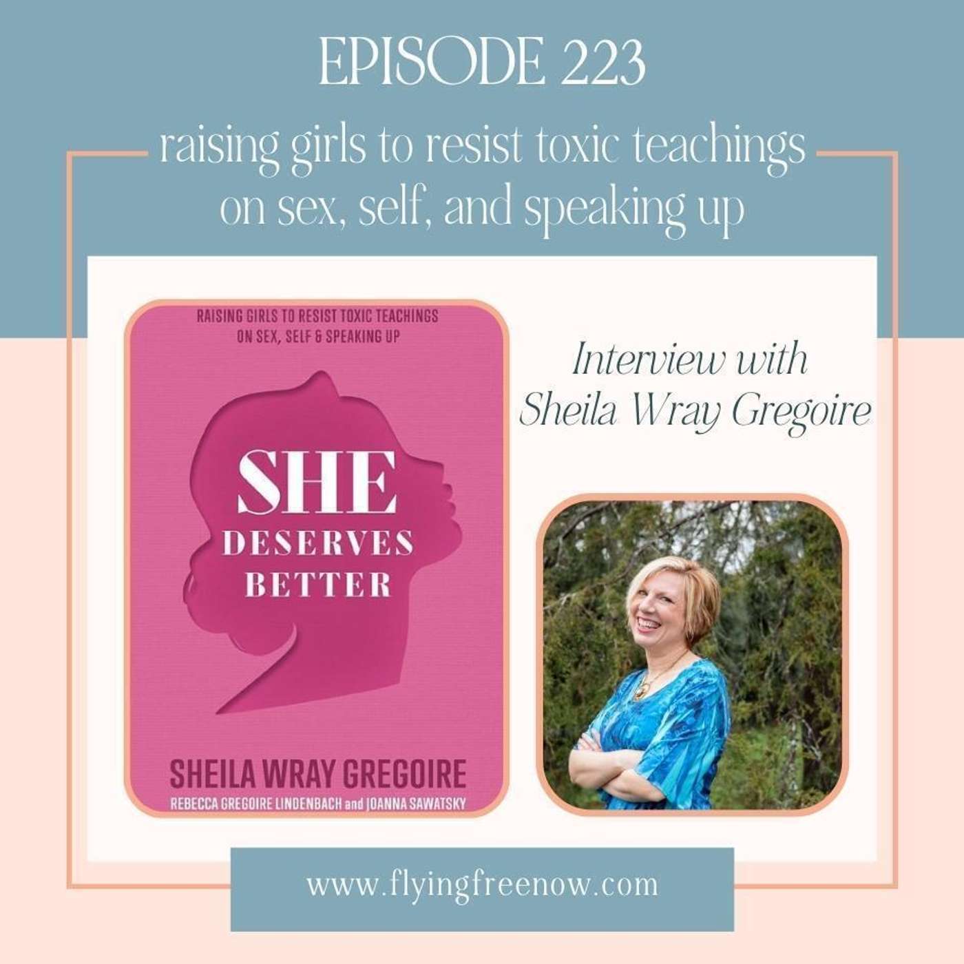 Raising Girls to Resist Toxic Teachings on Sex, Self, and Speaking Up [223]