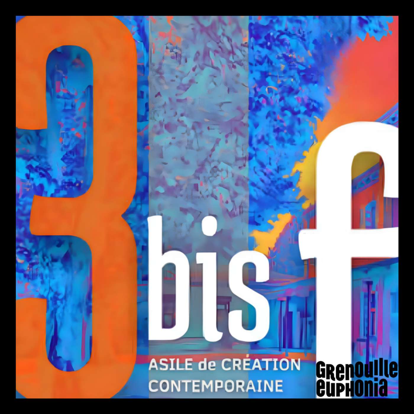 Le 3 bis f, asile de création contemporaine