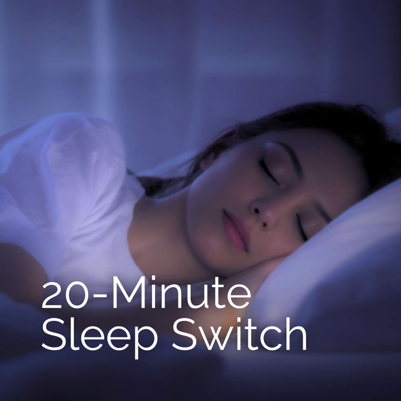 20-Minute Sleep Switch podcast artwork