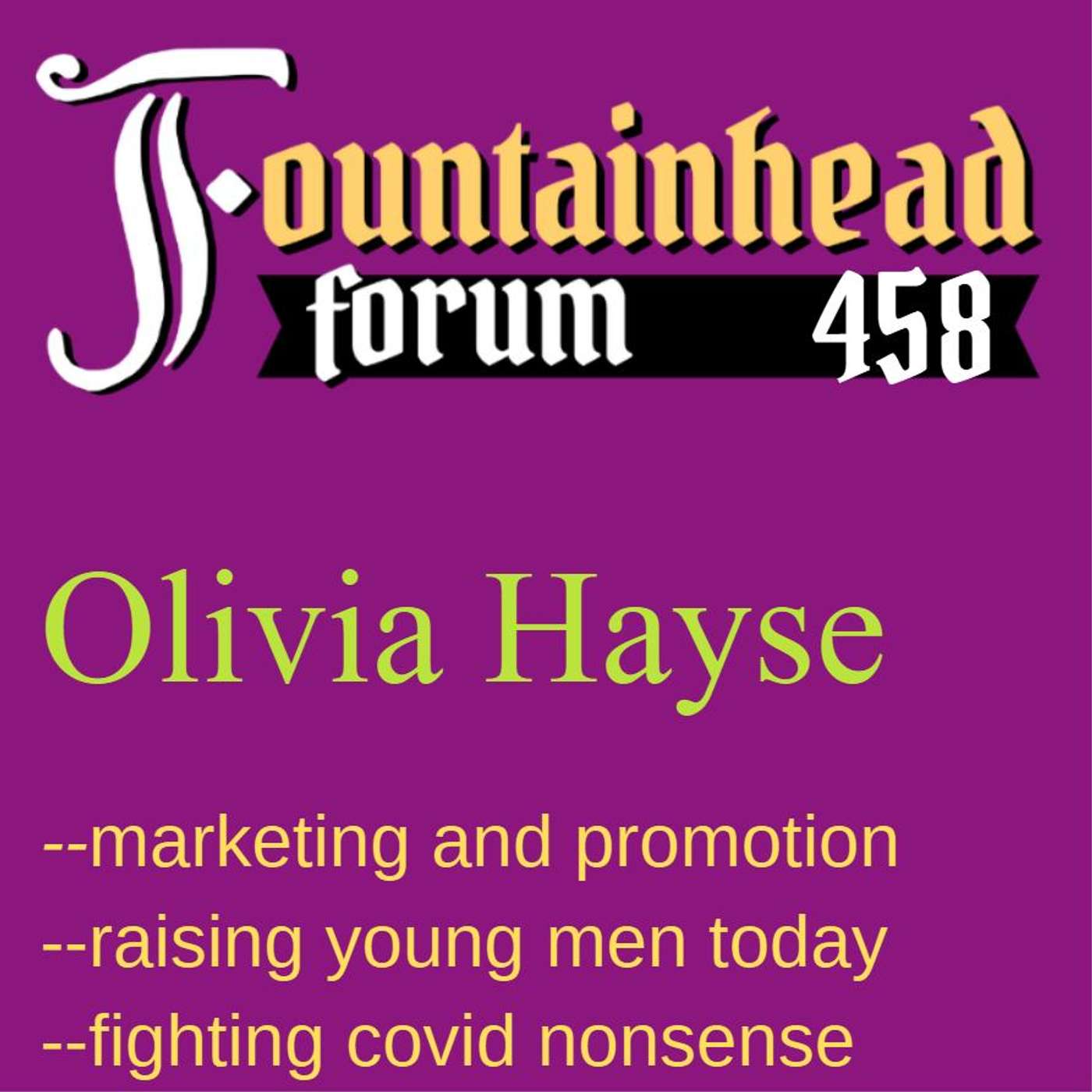 FF-458: Olivia Hayse on marketing and promotion and the Libertarian Party episode artwork