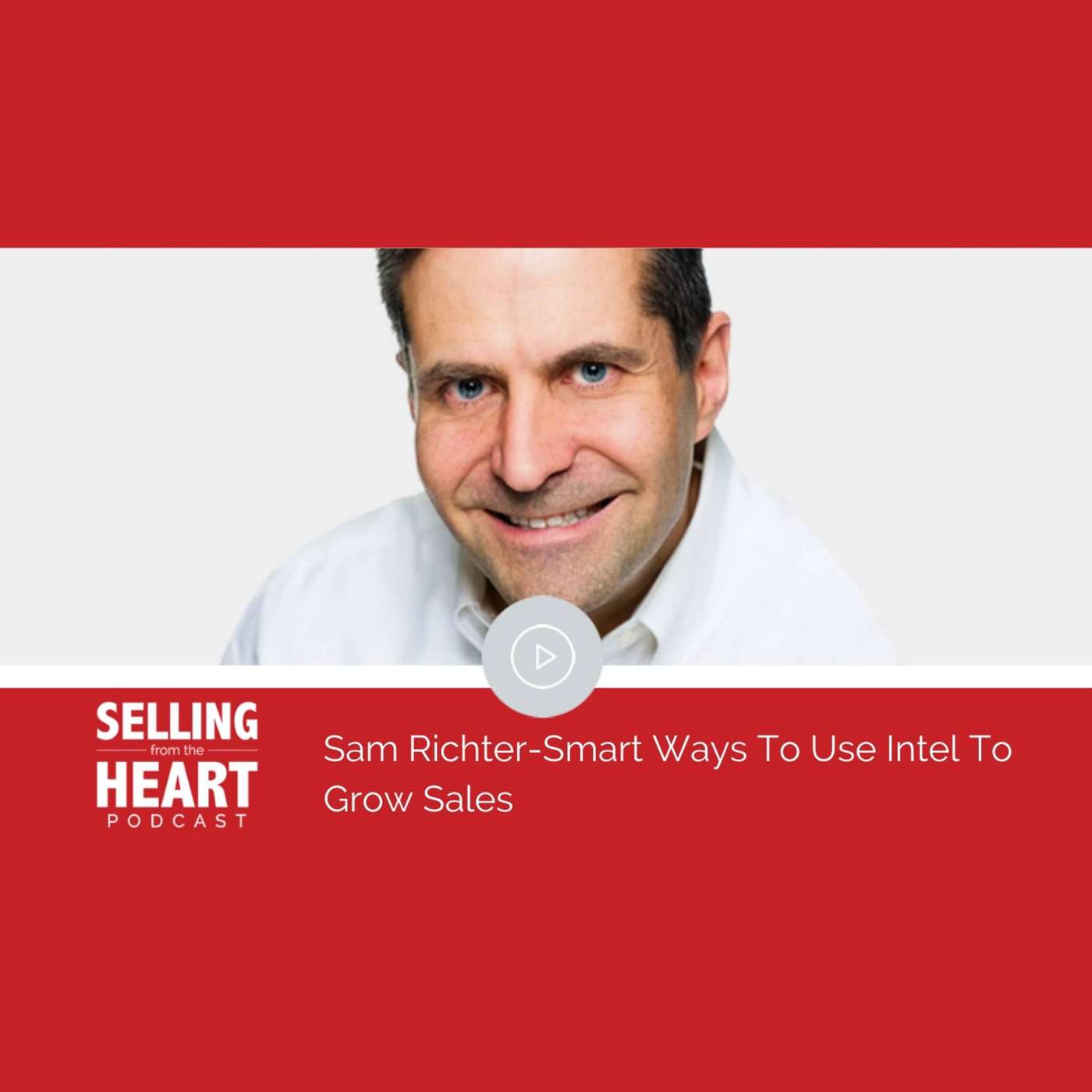 Sam Richter-Smart Ways To Use Intel To Grow Sales