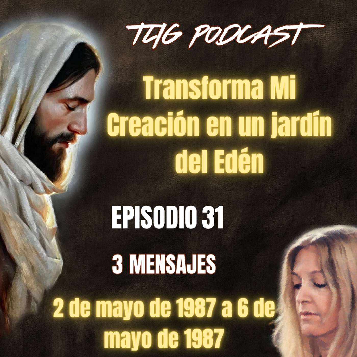 Episodio 31: Transforma Mi Creación en un jardín del Edén. episode artwork