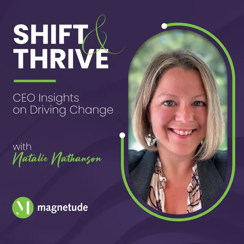 Shift & Thrive: CEO Insights on Driving Change