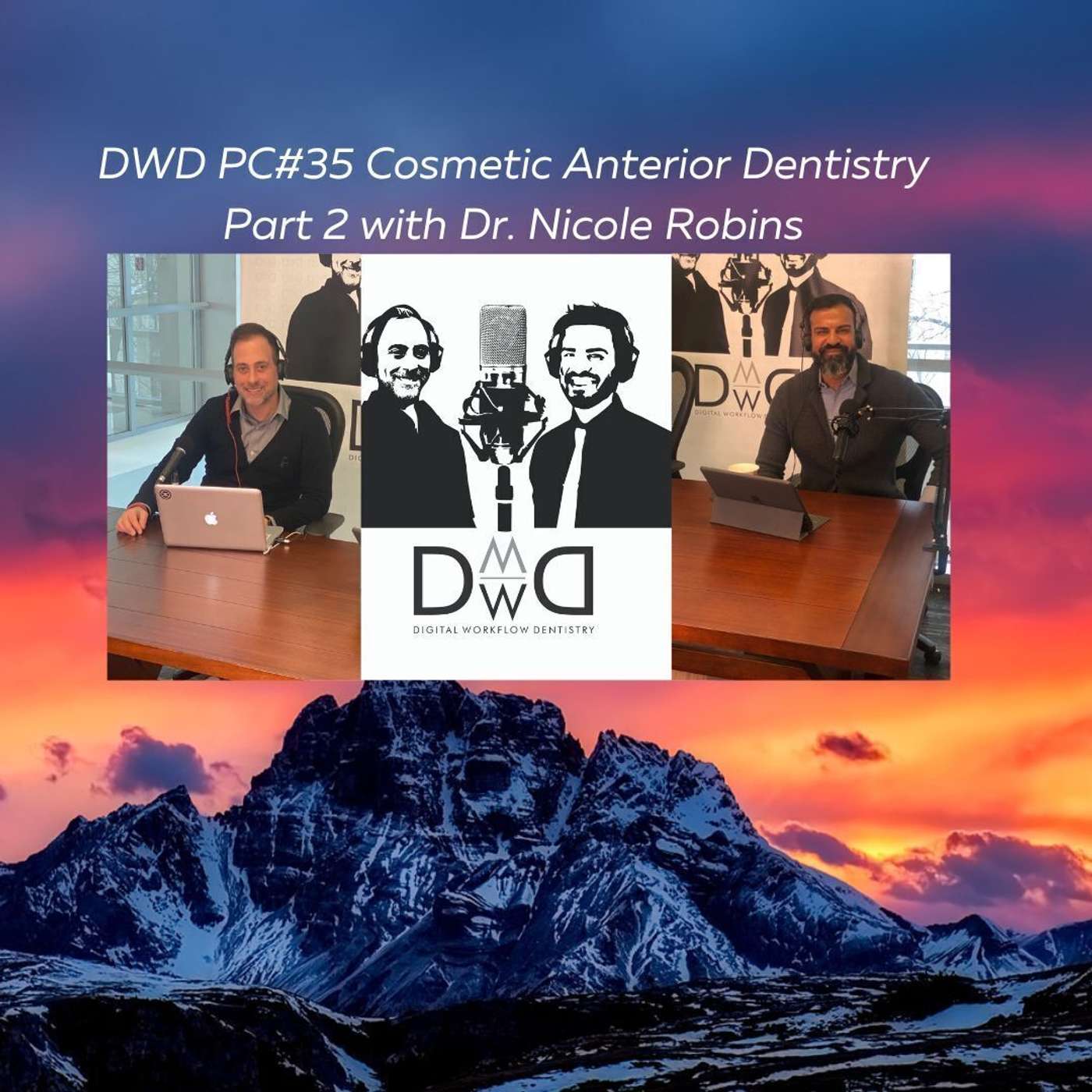 DWD Podcast 35 Cosmetic Dentistry with Dr. Nicole Robins Part 2 DWD Podcast 35 Cosmetic Dentistry with Dr. Nicole Robins Part 2