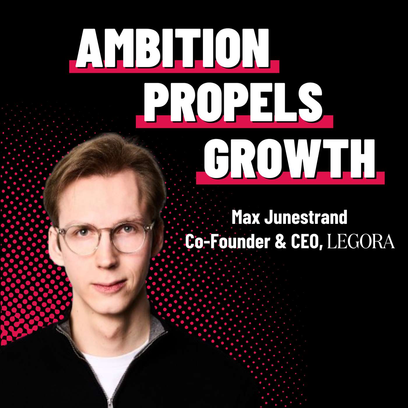 AI Driven Legal Evolution - Max Junestrand - Legora - Episode #64