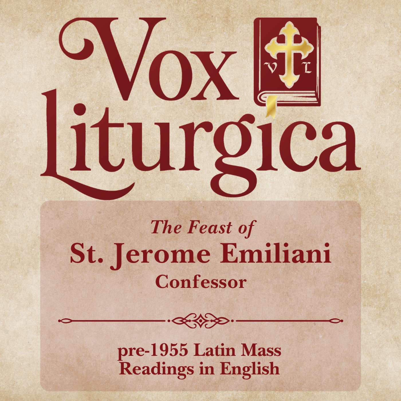 St. Jerome Emiliani | pre-1955 Missal | Latin Mass Readings | 7/20/2026 episode artwork